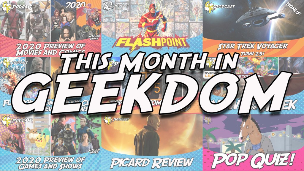 This Month in Geekdom: January&nbsp;2020