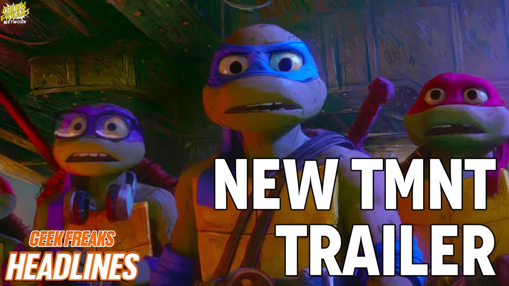 New Trailer for Teenage Mutant Ninja Turtles: Mutant Mayhem Introduces Seth Rogen’s Take on the Classic&nbsp;Heroes