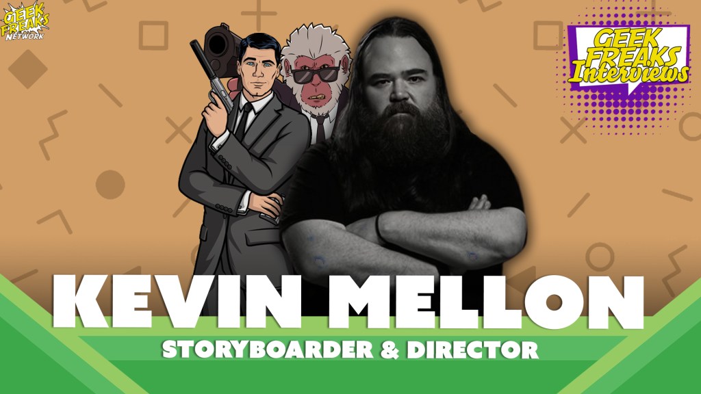 Inside the World of Animation with Kevin Mellon: An Exclusive Interview on Geek Freaks&nbsp;Podcast