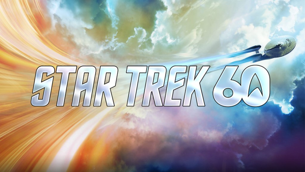 Star Trek’s 60th Anniversary Plans Are Big, Fan First, And Already&nbsp;Underway